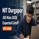 NIT Durgapur JEE Main 2026 Expected Cutoff